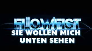 FlowFist  Sie wollen mich unten sehen [upl. by Raybourne]