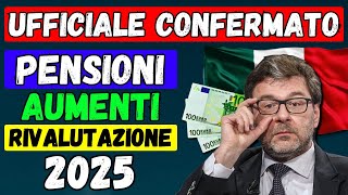 🚨UFFICIALE 👉 AUMENTI PENSIONI GENNAIO 📈 CONFERMA per MINIME e SOPRA 4 VOLTE 💶 RIVALUTAZIONE 2025 [upl. by Maurreen]