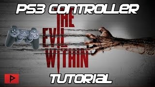 How To Use PS3 Controller for The Evil Within PC Tutorial [upl. by Darach]