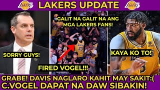 MGA LAKERS FANS GALIT NA GALIT NA GUSTO NG SIBAKIN SI VOGEL  DAVIS NAGLARO KAHIT MAY SAKIT [upl. by Avid]