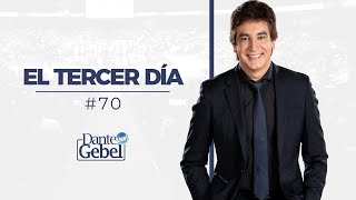 Dante Gebel 70  El tercer día [upl. by Pernell829]