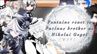 Fontaine reacts to Furinas brother as Nikolai Gogol  Genshin x BSD  Spoilers  Read Desc [upl. by Tnomyar]