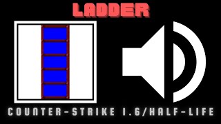 Ladder Sound Effect CounterStrike 16  HalfLife [upl. by Nunci768]