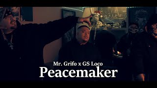 Mr Grifo x GS LocoPeacemaker Official Music Video [upl. by Chura986]