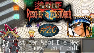 Warum ist alles so stark  Part 20 Lets Play YuGiOh Reschef der Zerstörer German [upl. by Alfons]