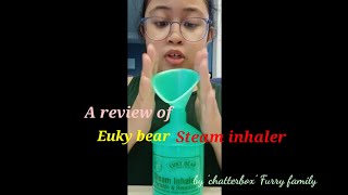 A dramatic REVIEW of euky bear steam inhaler [upl. by Marian]