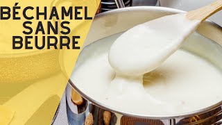 Comment faire une béchamel sans beurre  La recette simple et rapide [upl. by Hillery315]