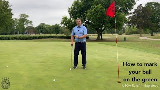 How to mark your ball on the green  USGA Rule 14 Explained [upl. by Ellednahc]