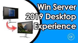 How to Use Windows Server 2019 Desktop Experience to Enhance its GUI [upl. by Ikin]