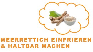 Meerrettich einfrieren amp haltbar machen Die Anleitung [upl. by Elizabeth]