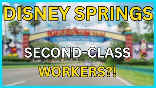 SecondClass Workers at DISNEY Springs [upl. by Sido]