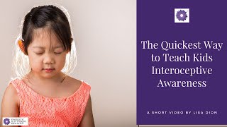 The Quickest Way to Teach Kids Interoceptive Awareness The PreReq for Self Regulation [upl. by Yrneh]