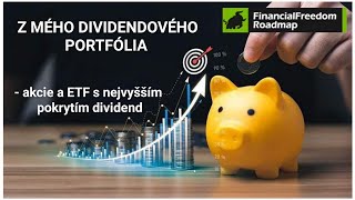 Z MÉHO PORTFÓLIA Akcie a ETF s nejvyšším pokrytím dividendy [upl. by Adnolor]