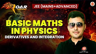 Basic Maths in Physics  JEE 2025  Derivatives and Integration  Shreyas Sir [upl. by Streetman915]