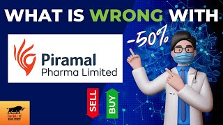 What is Wrong with Piramal Pharma Share  Real Reason Why Piramal Pharma Stock is down 50 [upl. by Eigram449]