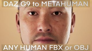 DAZ G9 to METAHUMAN UE 544 Works with any human OBJ or FBX model EASY [upl. by Inol]