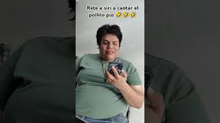 Siri cantando el pollito pio 🤣🤣🤣🤣 humor risas parati comedy risas comedia [upl. by Nnylecoj362]