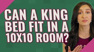 Can a king bed fit in a 10x10 room [upl. by Nerhe]