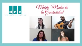 María Madre de la Generosidad  Canciones y Cantos MPD [upl. by Nnywg]