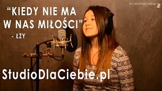 Kiedy nie ma w nas miłości  Łzy cover by Marlena Borowicz [upl. by Notyrb679]