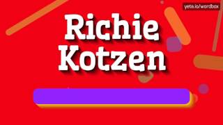 RICHIE KOTZEN  HOW TO PRONOUNCE IT richie kotzen [upl. by Kerek]