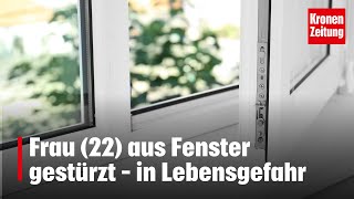 Mann festgenommen Frau 22 aus Fenster gestürzt – in Lebensgefahr  kronetv NEWS [upl. by Aivilo494]