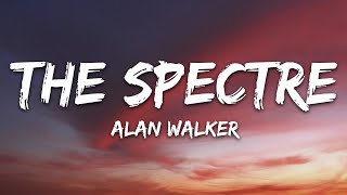 Alan Walker  The Spectre Lyrics [upl. by Semmes]