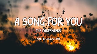 The Carpenters  A Song For You Lyrics [upl. by Bor]