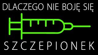 Dlaczego nie boję się szczepionek [upl. by Templas]