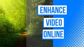 Enhance Video  Improve video details and colors [upl. by Cavit325]