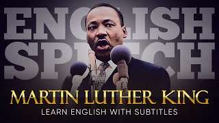 ENGLISH SPEECH  MARTIN LUTHER KING JR I Have a Dream English Subtitles [upl. by Atiseret]