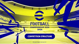 eFootball™ Championship Open 2024 Competition Structure [upl. by Kaliope]