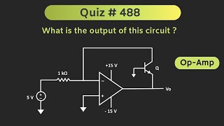 Operational Amplifier OpAmp Solved Problem  Analog Electronics  Quiz  488 [upl. by Helyn913]