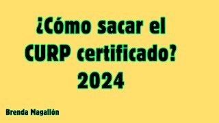 ¿Cómo sacar mi CURP certificado TRÁMITE GRATUITO [upl. by Pournaras]