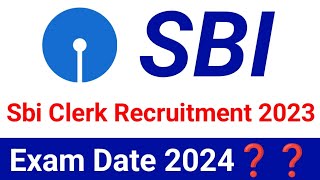 🚀🔥Sbi Clerk Prelims EXAM DATE 2024 🔥 [upl. by Yelsnit]