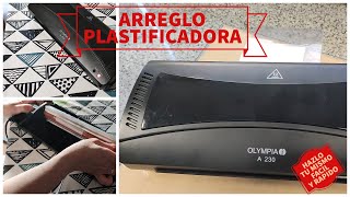 ARREGLO PLASTIFICADORA [upl. by Rosenblatt]