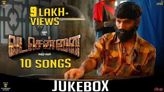 VADACHENNAI  Official Audio Jukebox  Dhanush  Vetri Maaran  Santhosh Narayanan  SaNa25 [upl. by Ellinad471]