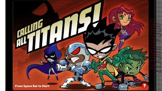 Teen Titans  Calling All Titans Flash Game No Commentary [upl. by Speroni]