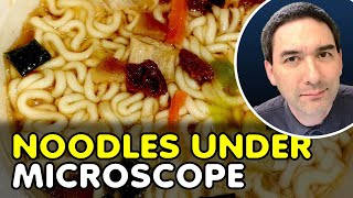 Whats inside RAMEN NOODLES I put them under the microscope [upl. by Navets279]