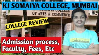 KJ SOMAIYA COLLEGE MUMBAI REVIEW  All Details  Admission process Faculty Fees Courses Etc [upl. by Derwon]