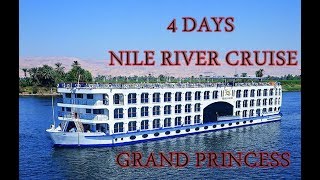 4 DAYS NILE CRUISE ON GRAND PRINCESS NILE CRUISE [upl. by Akenal24]