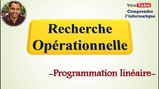 Recherche opérationnelle  Formulation dun programme linéaire [upl. by Alexandro598]