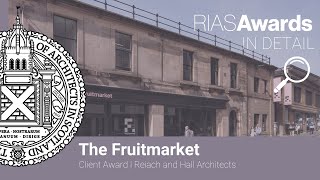 RIAS Awards In Detail 5 The Fruitmarket Gallery amp Reiach and Hall [upl. by Assenyl]