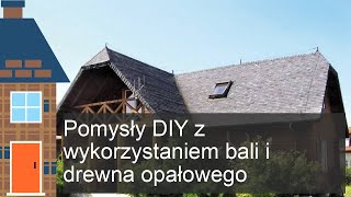 Pomysły DIY z wykorzystaniem bali i drewna opałowego [upl. by Adnilra]