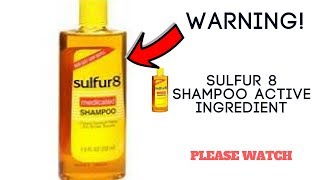 WARNINGSULFUR 8 SHAMPOO ACTIVE INGREDIENT [upl. by Longawa21]