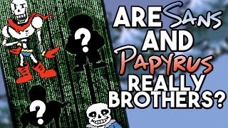 Are Sans and Papyrus Really Brothers Undertale Theory  UNDERLAB [upl. by Goldwin]