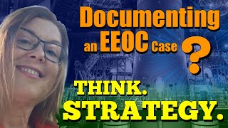 EEOC Tips for Employees What I Know About Winning the Documentation Game [upl. by Hillery769]