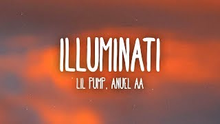 Lil Pump Anuel AA  Illuminati LetraLyrics [upl. by Rodgers870]