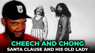 🎄 Cheech and Chong  Santa Clause and his Old Lady REACTION [upl. by Aurthur951]