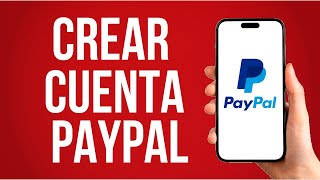 Como Crear Una Cuenta De Paypal 2025 [upl. by Gardas]